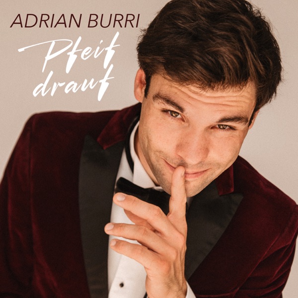 Adrian Burri – Pfeif Drauf