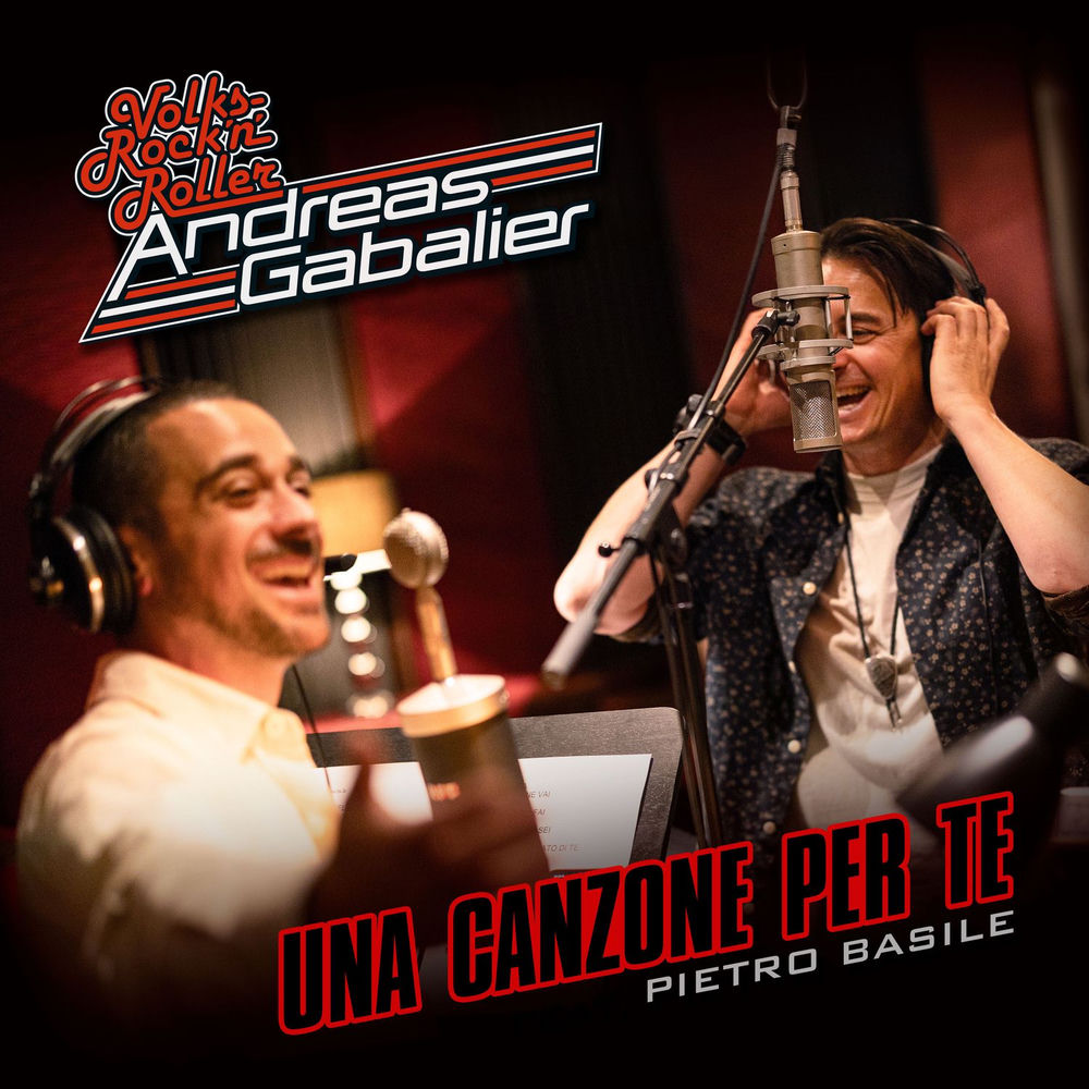 Andreas Gabalier – Una Canzone Per Te (feat. Pietro Basile)