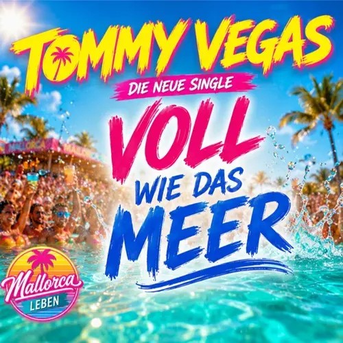 Tommy Vegas – Voll Wie Das Meer
